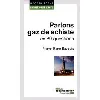 livre parlons gaz de schiste en 30 questions
