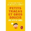 livre petits tracas et gros soucis de 8 à 12 ans