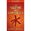 livre sagesse selon confucius en 230 citations - 78 fiches