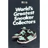 livre sneaker freaker. world's greatest sneaker collectors