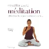 livre travailler avec la méditation - utilisez la méditation pour transformer votre vie..