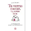 livre tu verras maman, tu seras bien