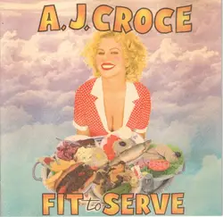 cd a.j. croce - fit to serve (1998)