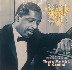 cd erroll garner - that's my kick & gemini (1994)