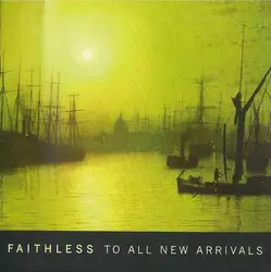 cd faithless - to all new arrivals (2006)