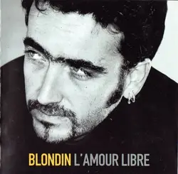 cd fred blondin - l'amour libre (1999)