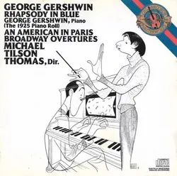 cd george gershwin accompanied by michael tilson thomas - rhapsody in blue (the 1925 piano roll) - an american in paris - broadway