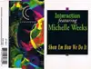 cd interaction featuring michelle weeks - show em how we do it (1995)