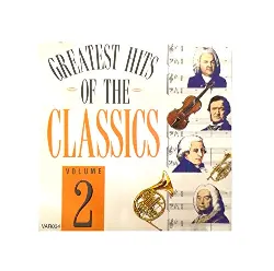 cd  - the greatest hits of the classics - volume 2 (2000 - 11 - 20)