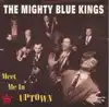 cd the mighty blue kings - meet me in uptown (1997)