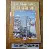 dvd la malaisie et singapour