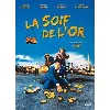 dvd la soif de l'or dvd