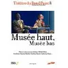 dvd musée haut, musée bas