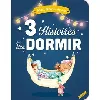 livre 3 histoires pour bien dormir