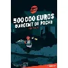 livre 500 000 euros d'argent de poche