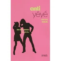 livre anti - yéyé
