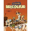 livre b comme bricoleur - tome 03
