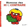livre bienvenue chez madame contraire