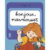 livre bonjour, marmouset - 2 volumes