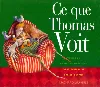livre ce que thomas voit
