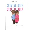 livre cerveau rose, cerveau bleu