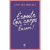 livre ecoute ton corps, encore !
