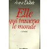 livre elle qui traversa le monde