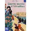 livre guerre secrète à versailles