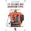 livre guide du mariage civil (le)