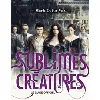 livre guide officiel du film sublimes créatures