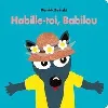 livre habille - toi babilou - pierrick bisinski