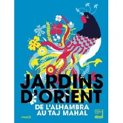 livre jardins d'orient - institut monde arabe