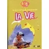 livre je découvre et j'apprends - la vie - 8/14 ans