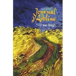 livre journal d'adeline: un été avec van gogh