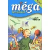 livre l'encyclopédie méga 6 - 9 ans