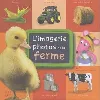 livre l'imagerie photos de la ferme avec moustilou la souris