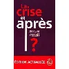 livre la crise, et après ?
