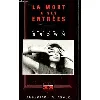 livre la mort a ses entrées