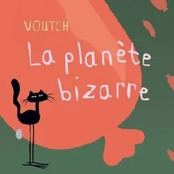 livre la planète bizarre