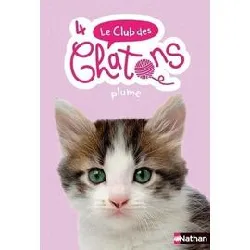 livre le club des chatons - numéro 4 plume