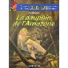 livre le dauphin de l'amazone