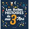 livre les belles histoires de mes 3 ans