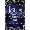 livre les loups du millénaire - tome 2