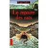 livre les rats tome 2 - le repaire des rats