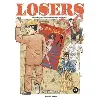 livre losers - chroniques d'un magazine légendaire - tome 3