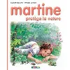 livre martine - tome 59 - martine protège la nature