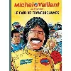 livre michel vaillant - tome 51 - le caïd de francorchamps