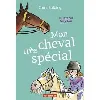 livre mon cheval très spécial - tome 1
