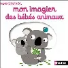 livre mon imagier animé les bébés animaux