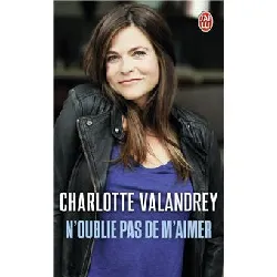 livre n'oublie pas de m'aimer